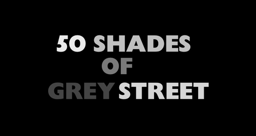 50 Shades of Grey Street